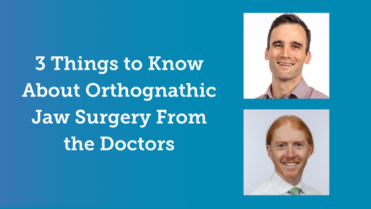 Recuperar la confianza y las sonrisas: 3 cosas que debe saber sobre la cirugía ortognática de mandíbula